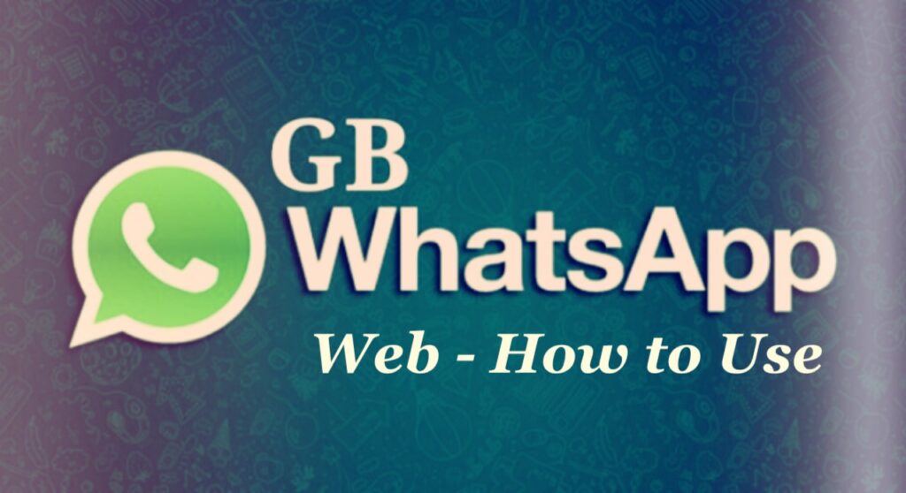 GB Whatsapp Web